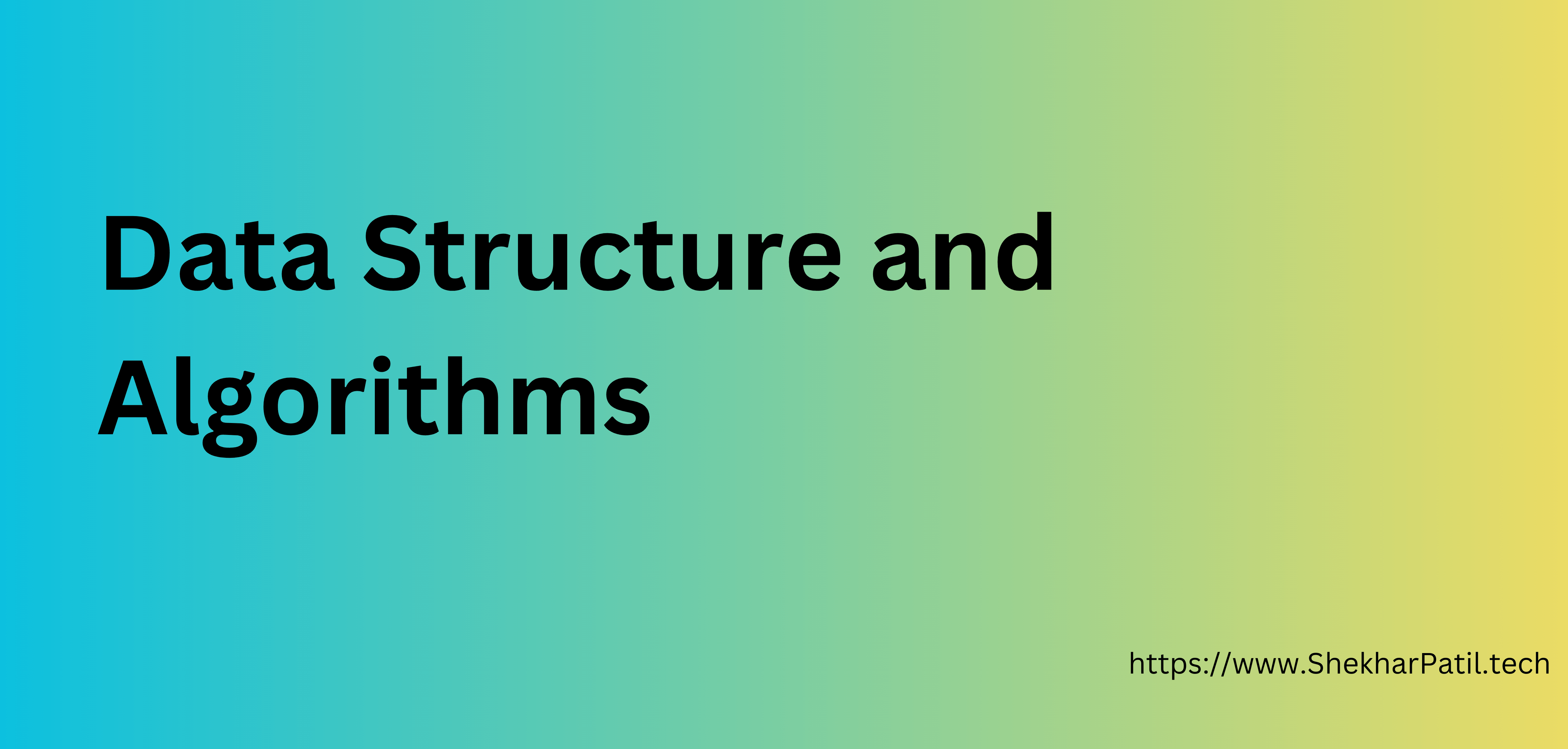 Data structures and Algorithms